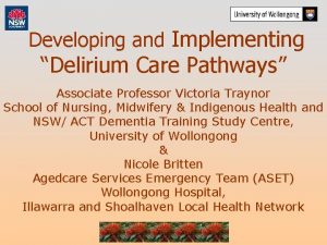 Delirium care pathways Delirium care pathways