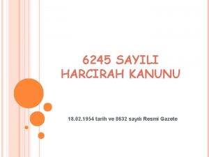 6245 SAYILI HARCIRAH KANUNU 18 02 1954 tarih