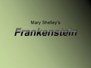 Mary Shelleys Frankenstein Mary Wollstonecraft Shelley Daughter of