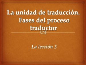 Fases de un traductor Fases de un traductor