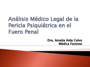 Anlisis Mdico Legal de la Pericia Psiquitrica en