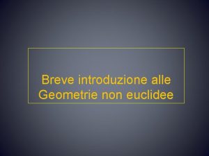 Breve introduzione alle Geometrie non euclidee Lopera Elementi