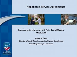 Negotiated Service Agreements Presented at the Interagency Mail