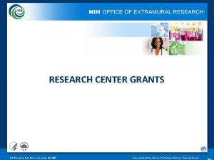 RESEARCH CENTER GRANTS NIH Extramural Data Book last