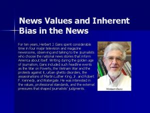 News Values and Inherent Bias in the News