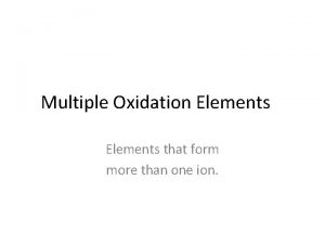 Elements with multiple oxidation states