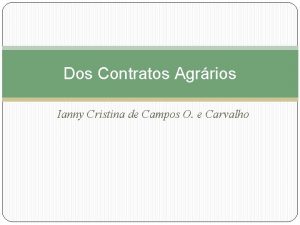 Dos Contratos Agrrios Ianny Cristina de Campos O