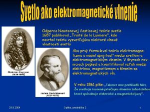 Odporca Newtonovej asticovej terie svetla 1687 publikoval Trait