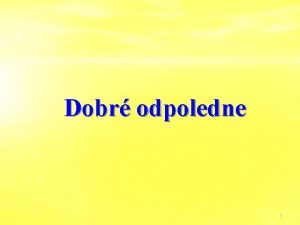 Dobr odpoledne 1 Pednka 08 10 2008 n