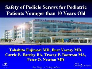 Safety of Pedicle Screws for Pediatric Patients Younger