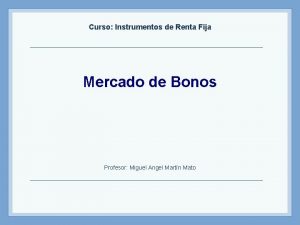 Curso Instrumentos de Renta Fija Mercado de Bonos