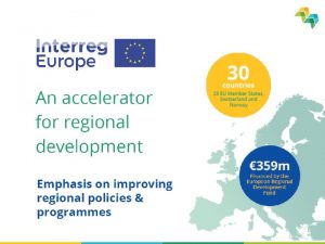 1 European Union European Regional Development Fund Rationale