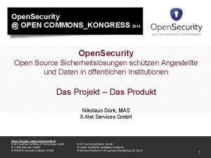 Open Security OPEN COMMONSKONGRESS 2014 Open Security Open