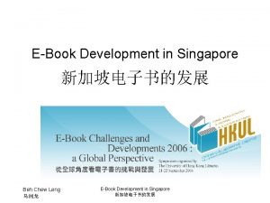 EBook Development in Singapore Beh Chew Leng EBook