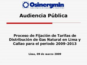 Audiencia Pblica Proceso de Fijacin de Tarifas de