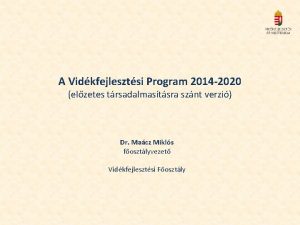 A Vidkfejlesztsi Program 2014 2020 elzetes trsadalmastsra sznt