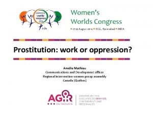 Prostitution work or oppression Amlie Mathieu Communications and