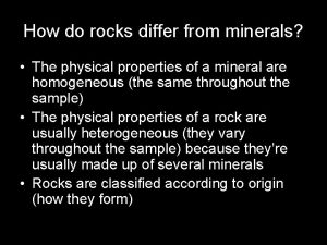 How do rocks differ