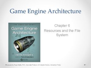 Game Engine Architecture Chapter 6 Resources and the