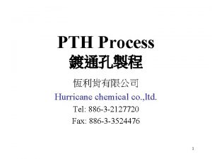 PTH Process Hurricane chemical co ltd Tel 886