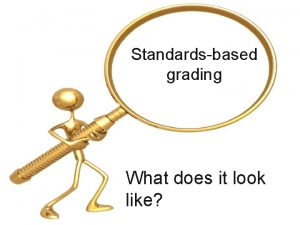 Standardsbased grading What does it look like 10