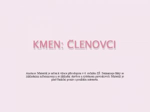 KMEN LENOVCI Anotace Materil je uren k vuce