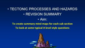 A level geography tectonics questions