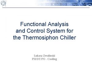 Functional Analysis and Control System for the Thermosiphon