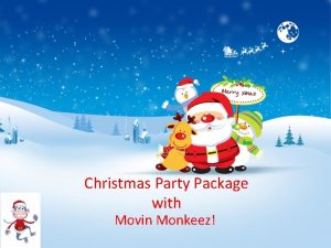 Christmas Party Package with Movin Monkeez Welcome Welcome