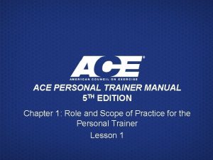 ACE PERSONAL TRAINER MANUAL 5 TH EDITION Chapter