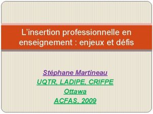 Linsertion professionnelle en enseignement enjeux et dfis Stphane