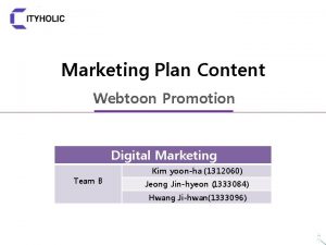 Marketing Plan Content Webtoon Promotion Digital Marketing Team