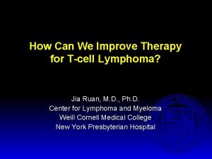 How Can We Improve Therapy for Tcell Lymphoma