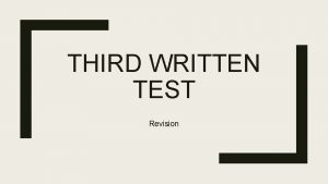 THIRD WRITTEN TEST Revision Units 5 and 6