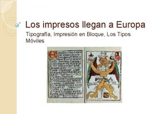 Los impresos llegan a Europa Tipografa Impresin en