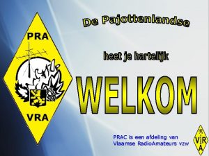 PRAC is een afdeling van Vlaamse Radio Amateurs
