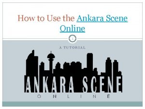 Ankara scene online