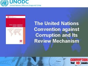 The United Nations Convention against Corruption and Its