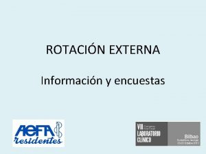 ROTACIN EXTERNA Informacin y encuestas REAL DECRETO 1832008