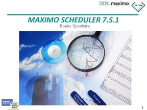 Ibm maximo scheduler