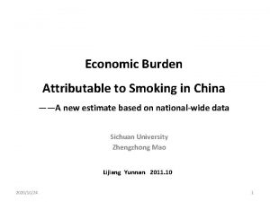 Economic Burden Attributable to Smoking in China A