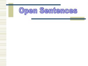 Open Sentence a mathematical statement sentence that contains