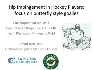 Hip Impingement in Hockey Players focus on butterfly