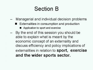 Section B Managerial and individual decision problems n