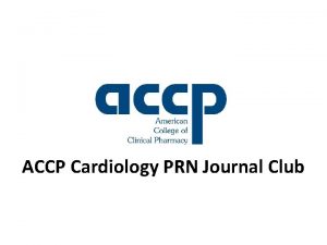 Accp cardiology prn