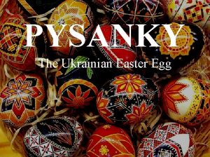 History of ukrainian easter eggs