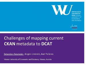 Challenges of mapping current CKAN metadata to DCAT