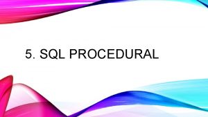 Sql procedural Sql procedural