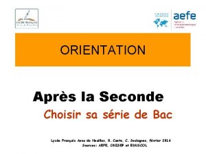 ORIENTATION Aprs la Seconde Choisir sa srie de