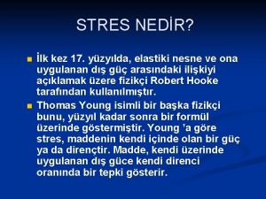 STRES NEDR n n lk kez 17 yzylda